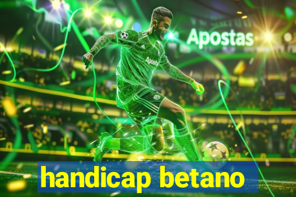 handicap betano